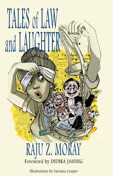 Tales of Law and Laughter | Raju Z Moray